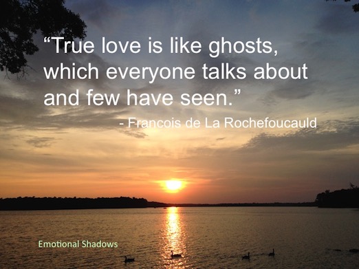 True love is like ghosts - quote